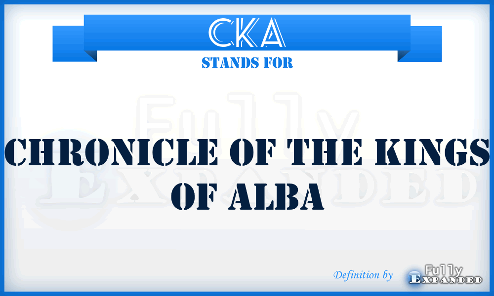CKA - Chronicle of the Kings of Alba