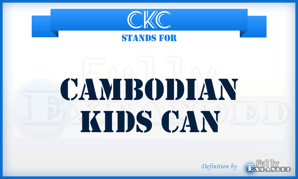 CKC - Cambodian Kids Can