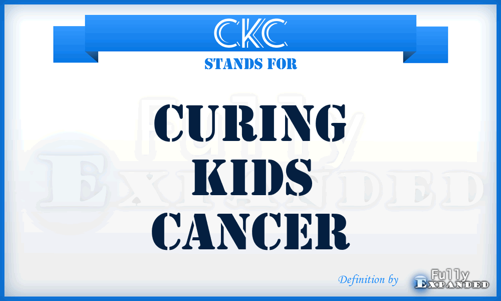 CKC - Curing Kids Cancer