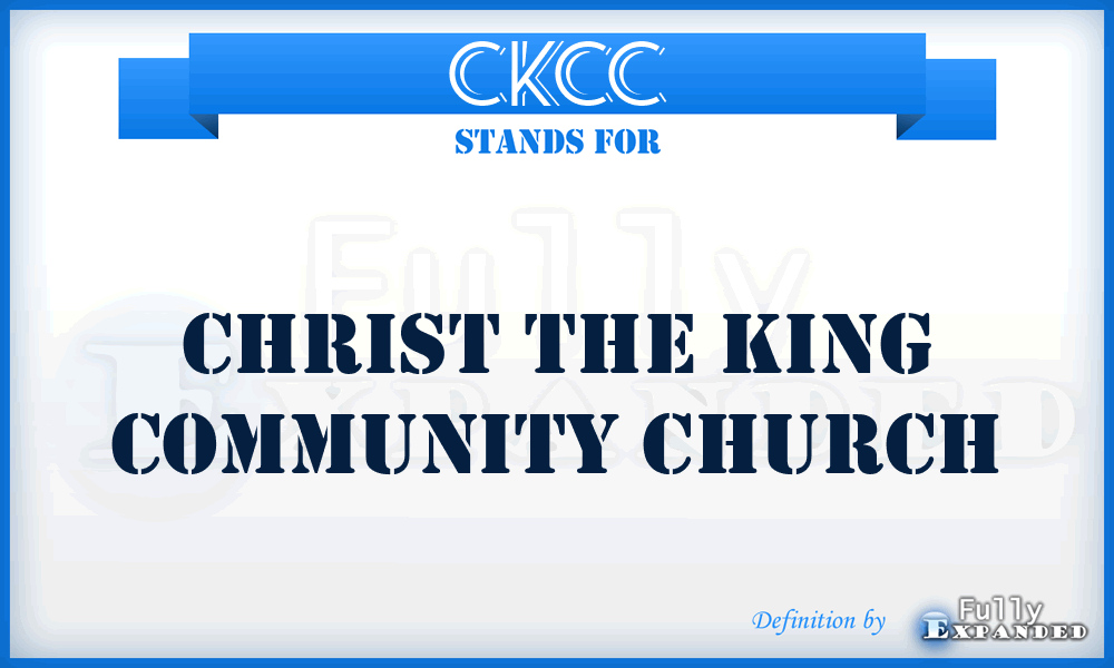 CKCC - Christ the King Community Church