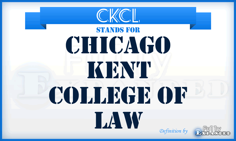 CKCL - Chicago Kent College of Law