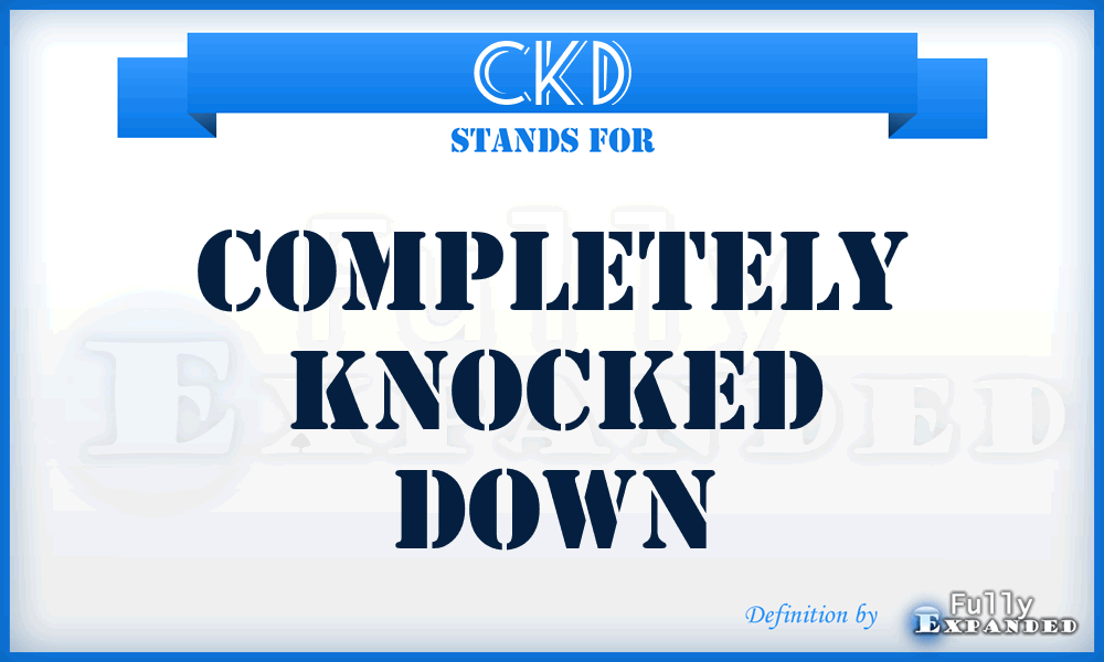 CKD - Completely Knocked Down