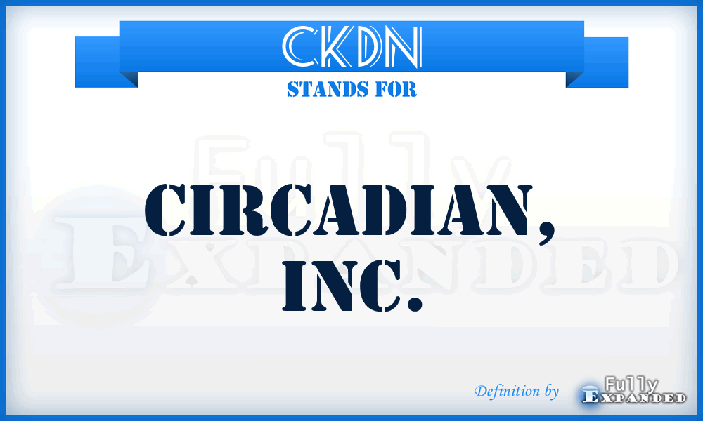 CKDN - Circadian, Inc.