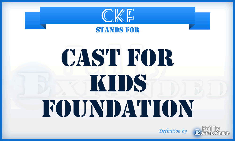 CKF - Cast for Kids Foundation