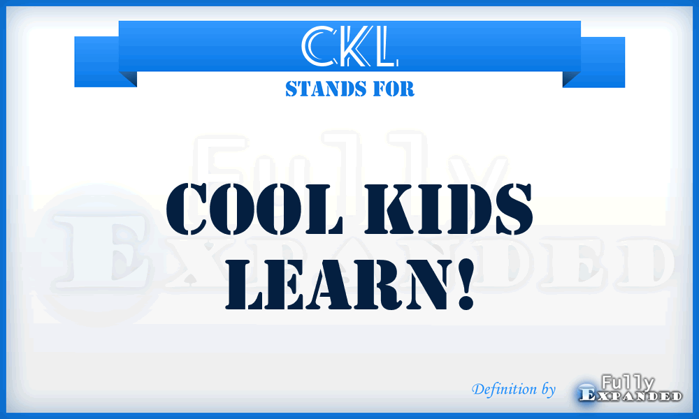 CKL - Cool Kids Learn!