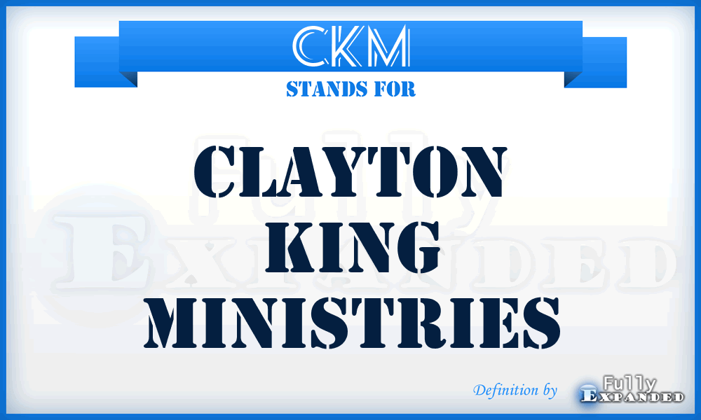 CKM - Clayton King Ministries