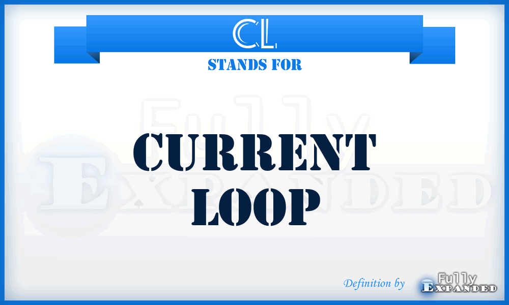 CL - Current Loop