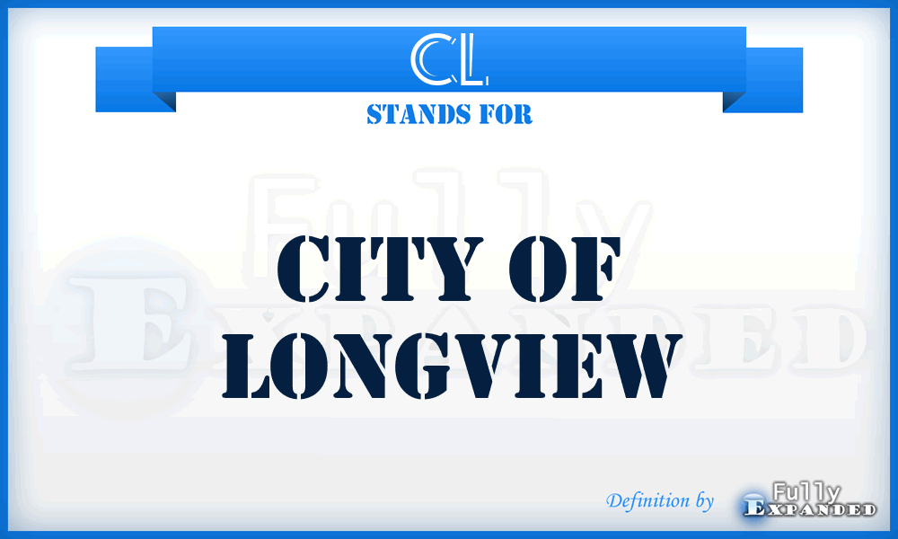 CL - City of Longview