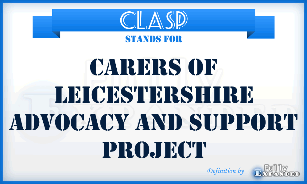 CLASP - Carers of Leicestershire Advocacy and Support Project