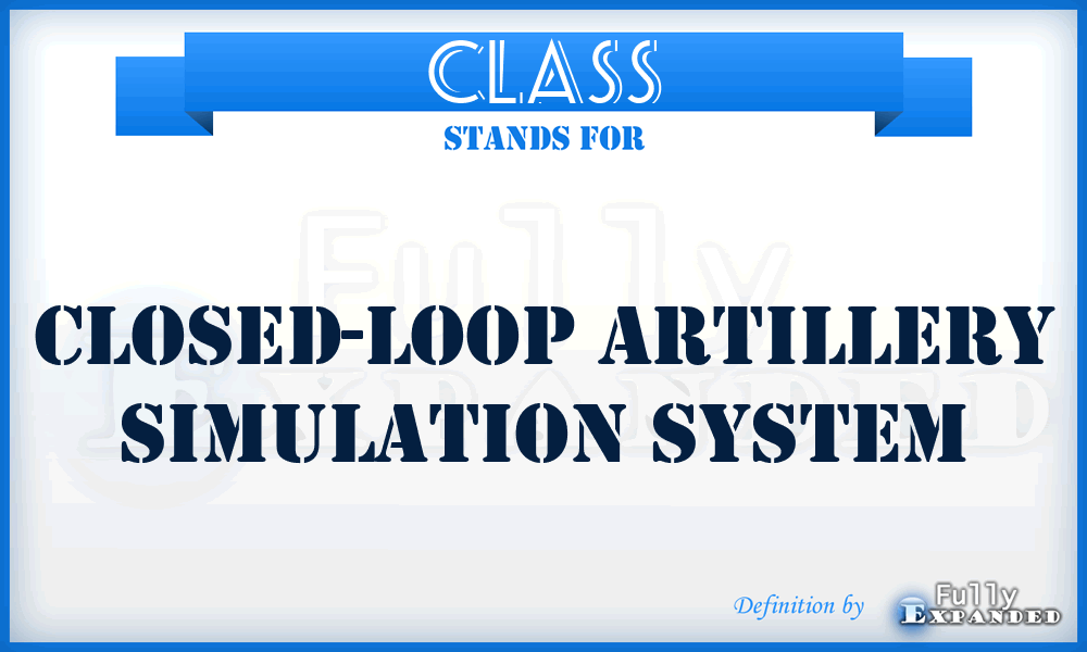 CLASS - closed-loop artillery simulation system