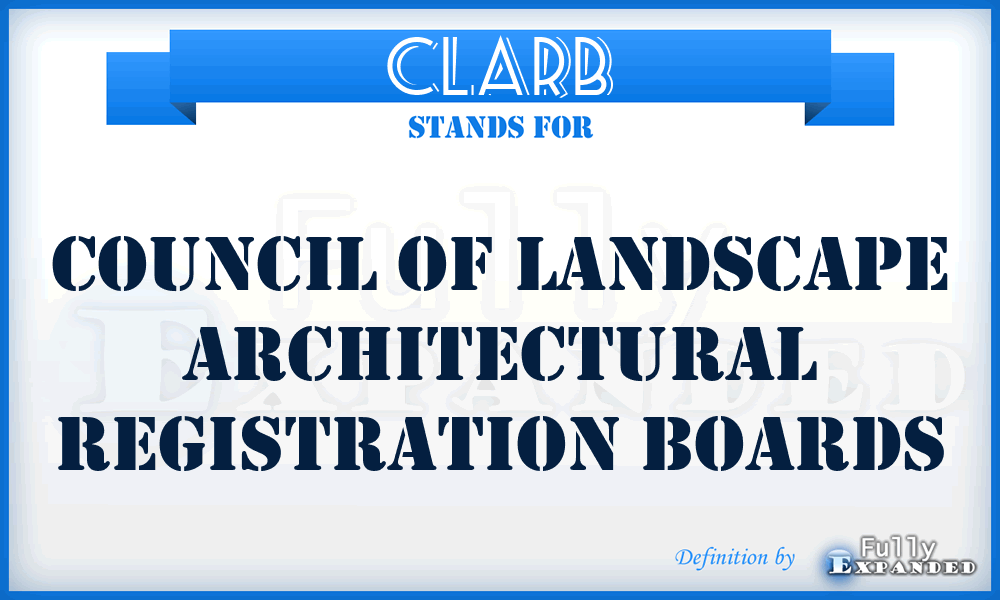 CLARB - Council of Landscape Architectural Registration Boards