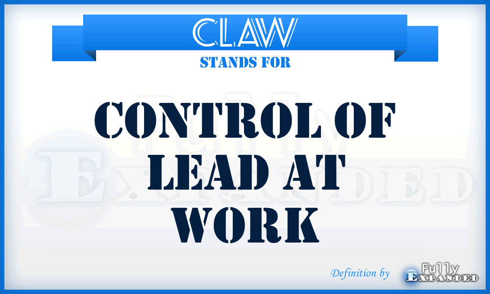 CLAW - Control of Lead at Work