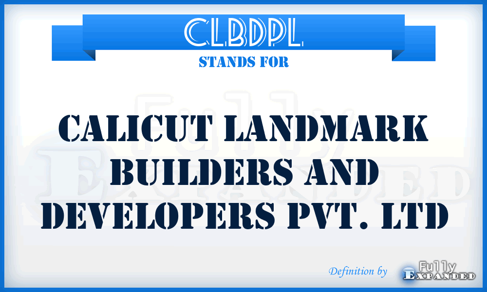 CLBDPL - Calicut Landmark Builders and Developers Pvt. Ltd