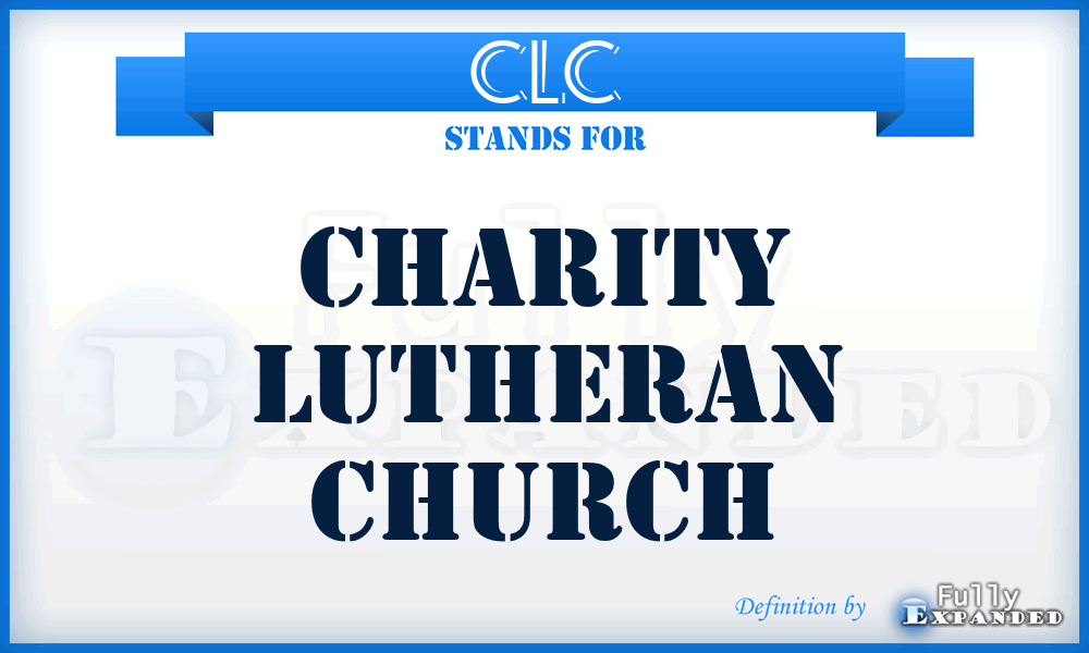 CLC - Charity Lutheran Church