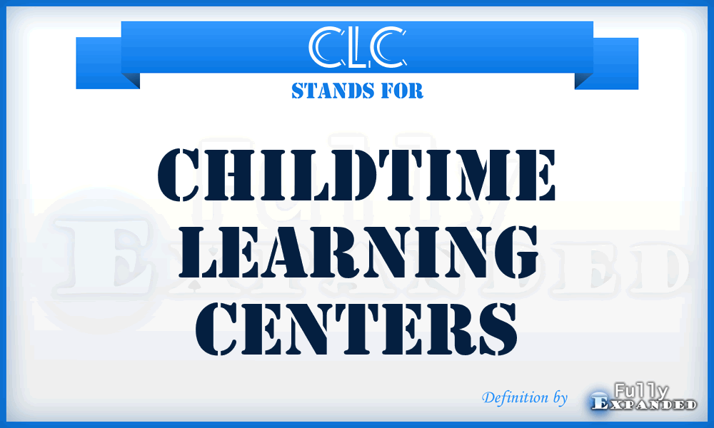 CLC - Childtime Learning Centers