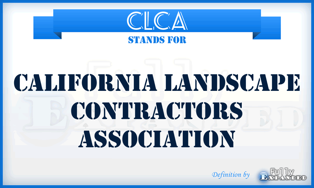 CLCA - California Landscape Contractors Association