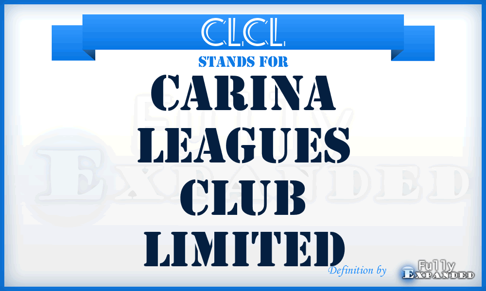 CLCL - Carina Leagues Club Limited