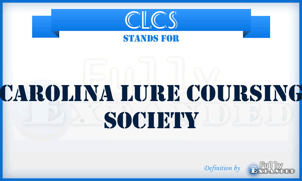 CLCS - Carolina Lure Coursing Society