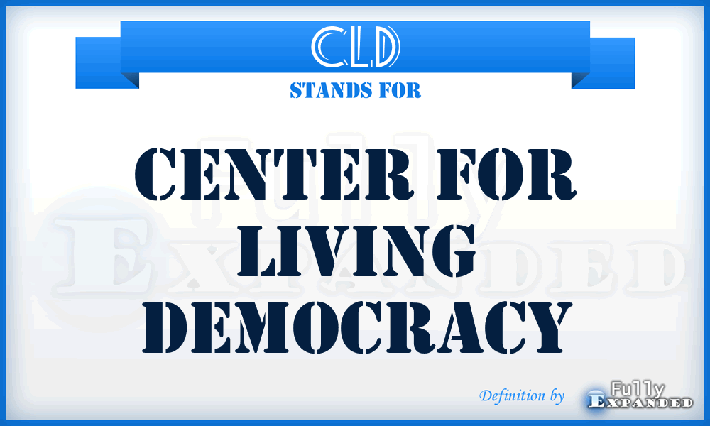 CLD - Center for Living Democracy