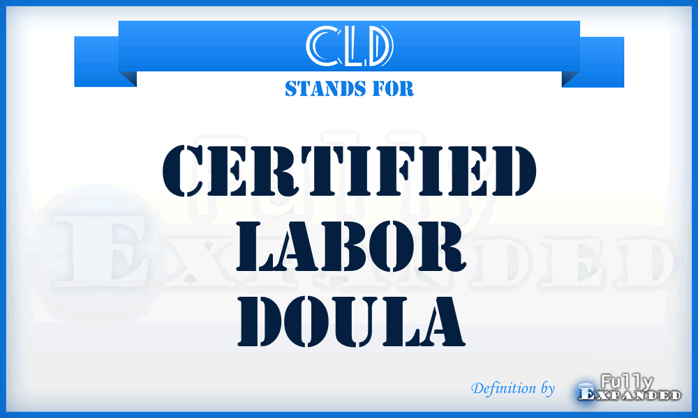 CLD - Certified Labor Doula