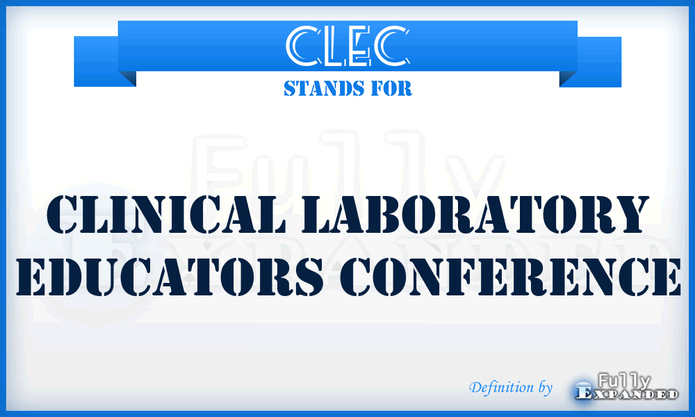 CLEC - Clinical Laboratory Educators Conference
