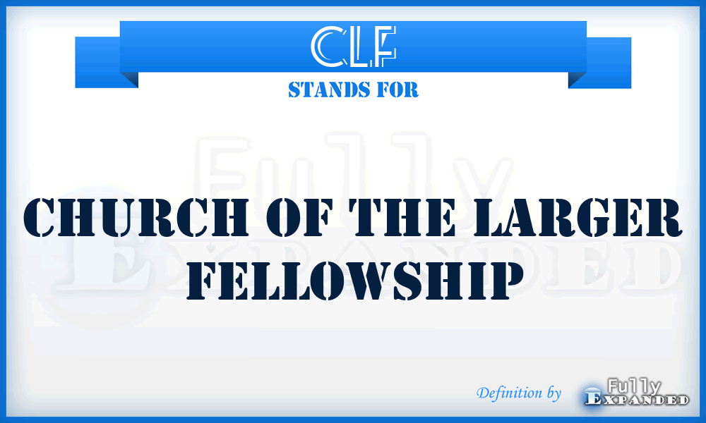 CLF - Church of the Larger Fellowship