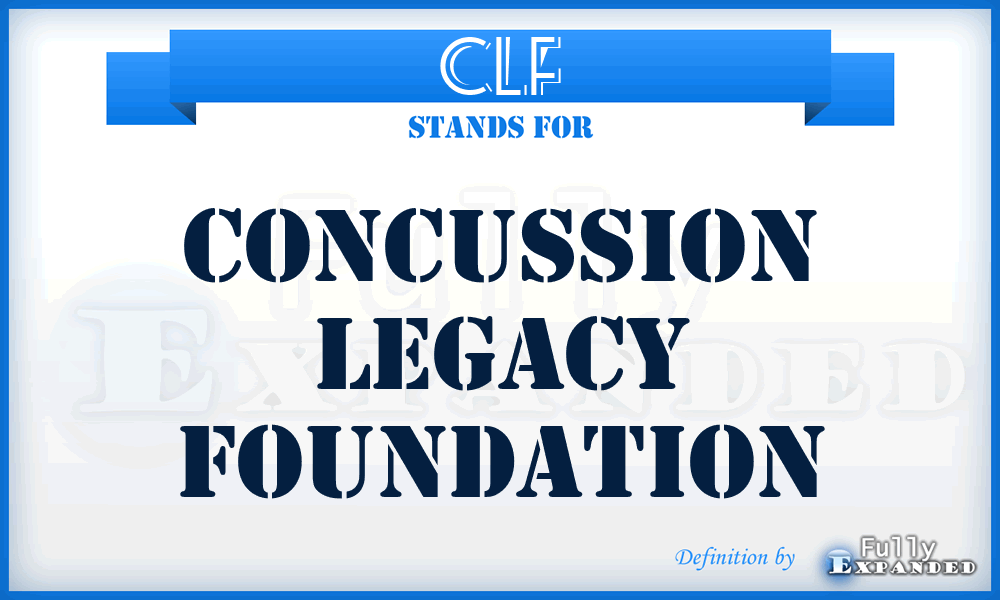 CLF - Concussion Legacy Foundation