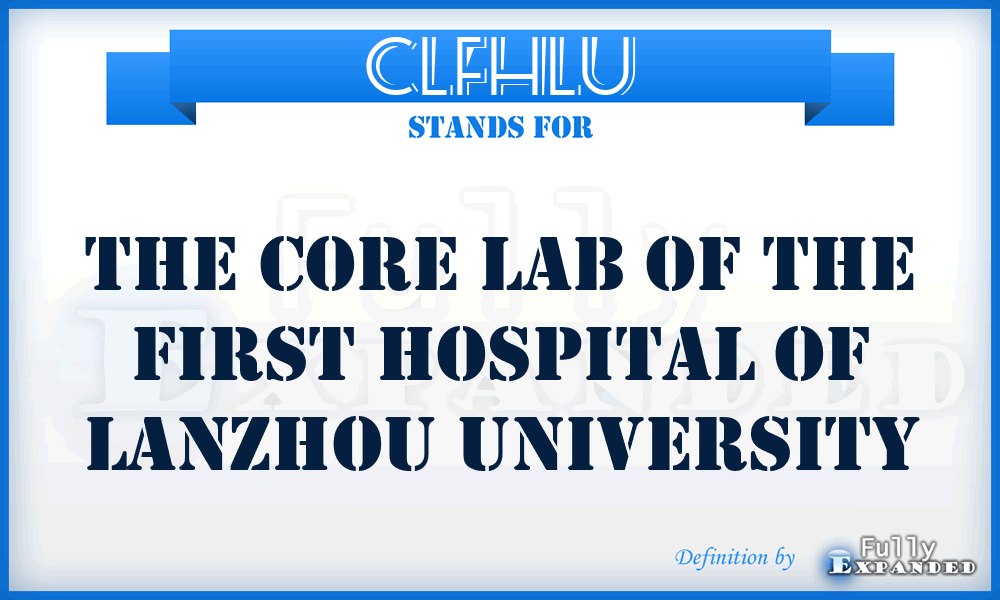CLFHLU - The Core Lab of the First Hospital of Lanzhou University