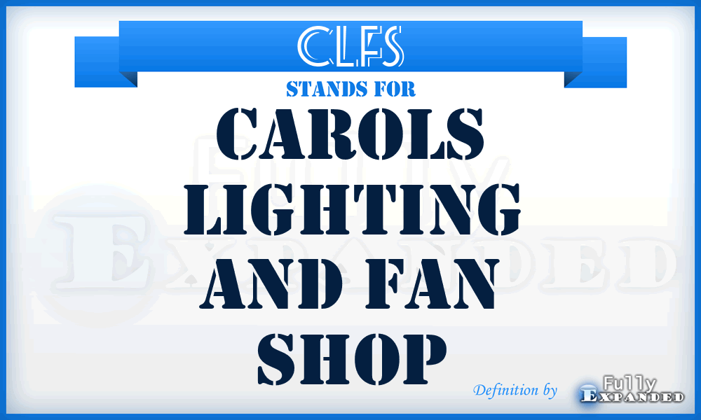 CLFS - Carols Lighting and Fan Shop