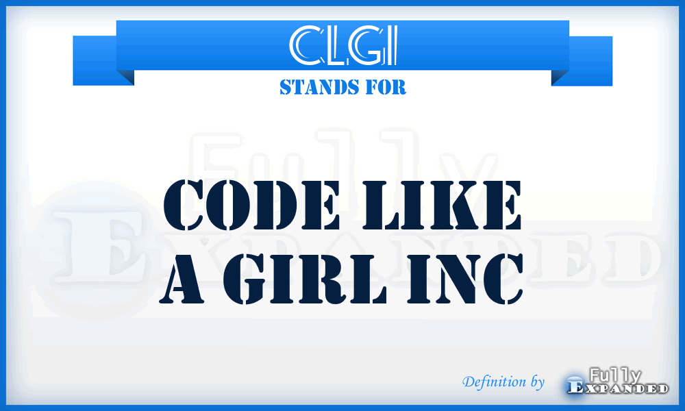 CLGI - Code Like a Girl Inc