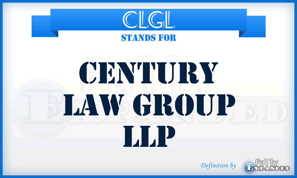 CLGL - Century Law Group LLP
