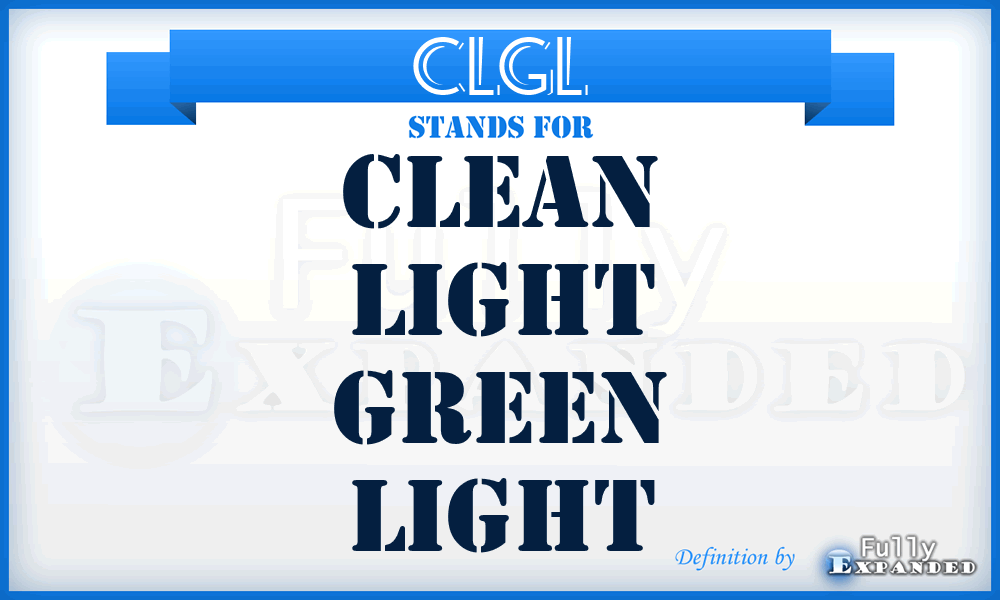 CLGL - Clean Light Green Light