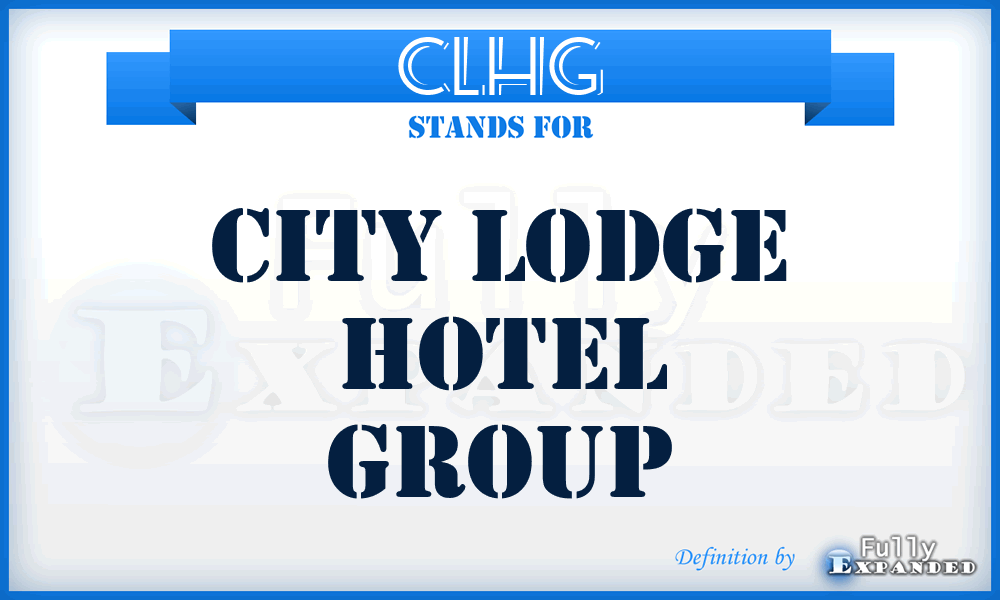 CLHG - City Lodge Hotel Group