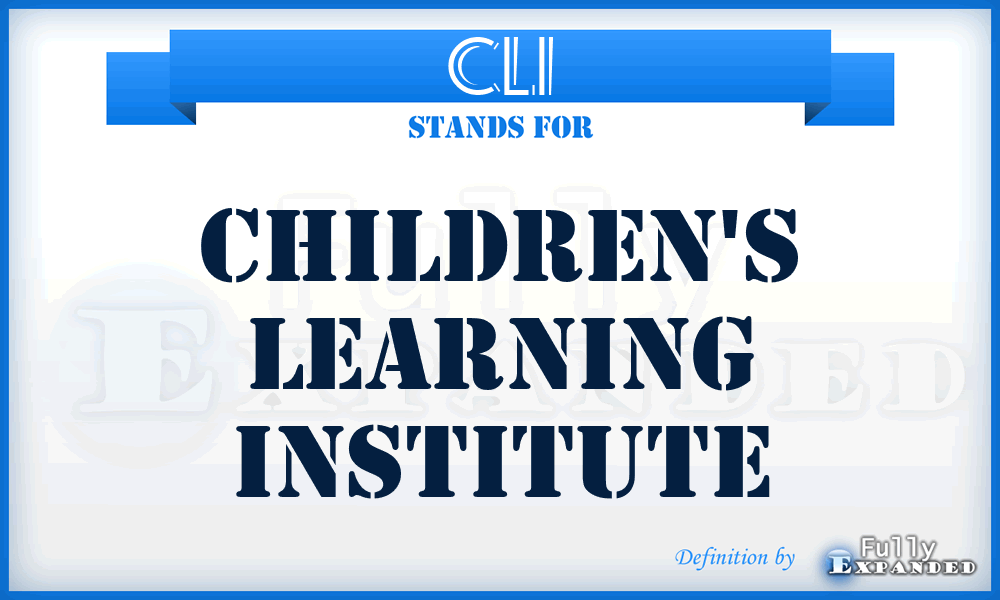 CLI - Children's Learning Institute