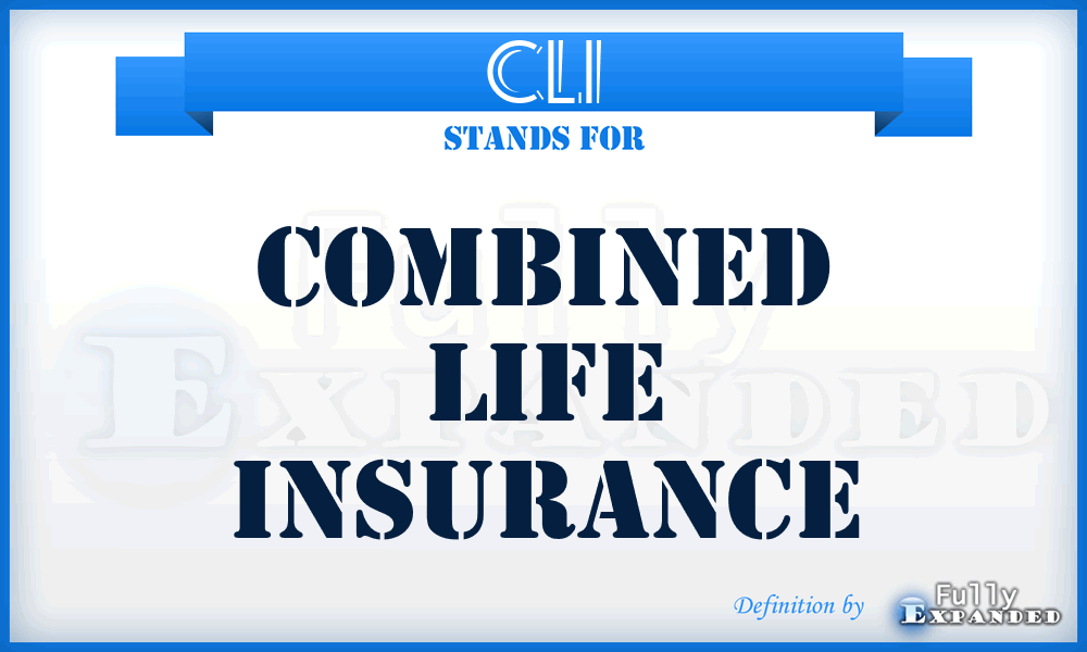 CLI - Combined Life Insurance