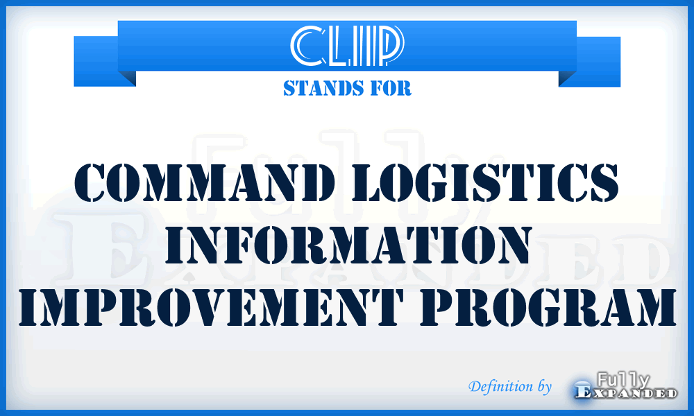 CLIIP - command logistics information improvement program