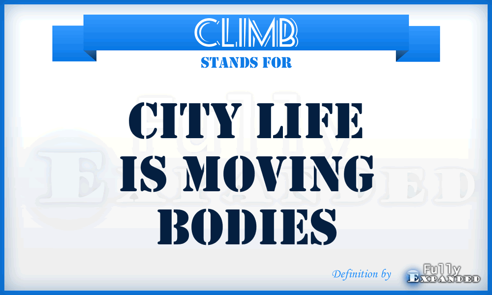 CLIMB - City Life is Moving Bodies