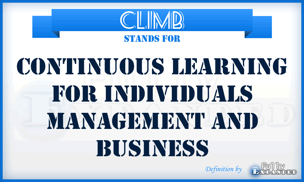 CLIMB - Continuous Learning for Individuals Management and Business