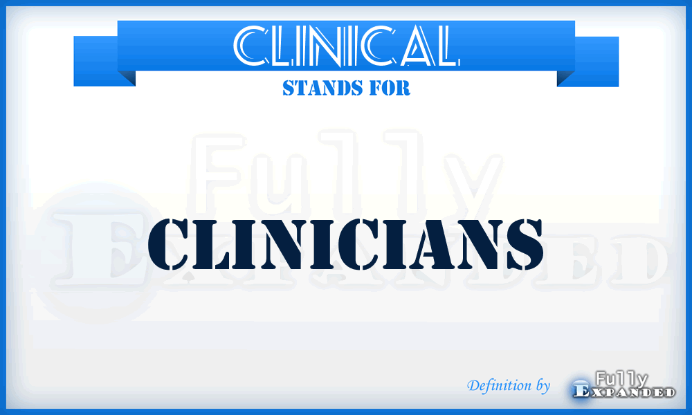 CLINICAL - Clinicians