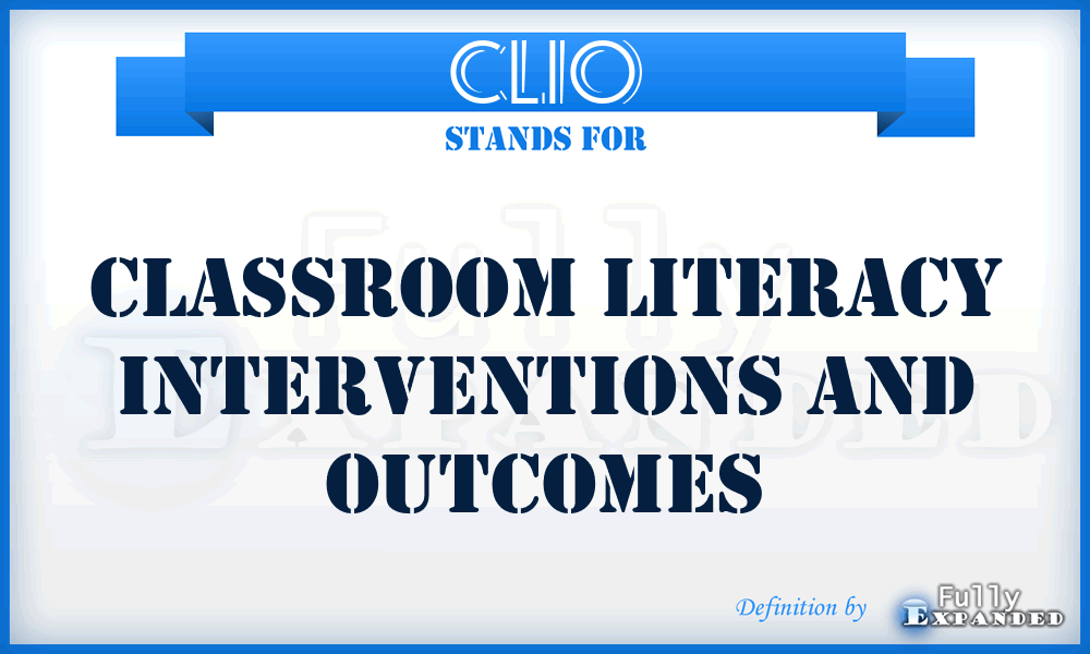 CLIO - Classroom Literacy Interventions and Outcomes