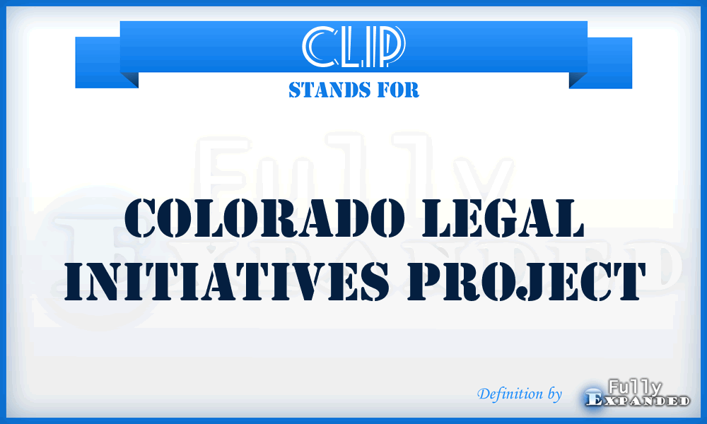CLIP - Colorado Legal Initiatives Project