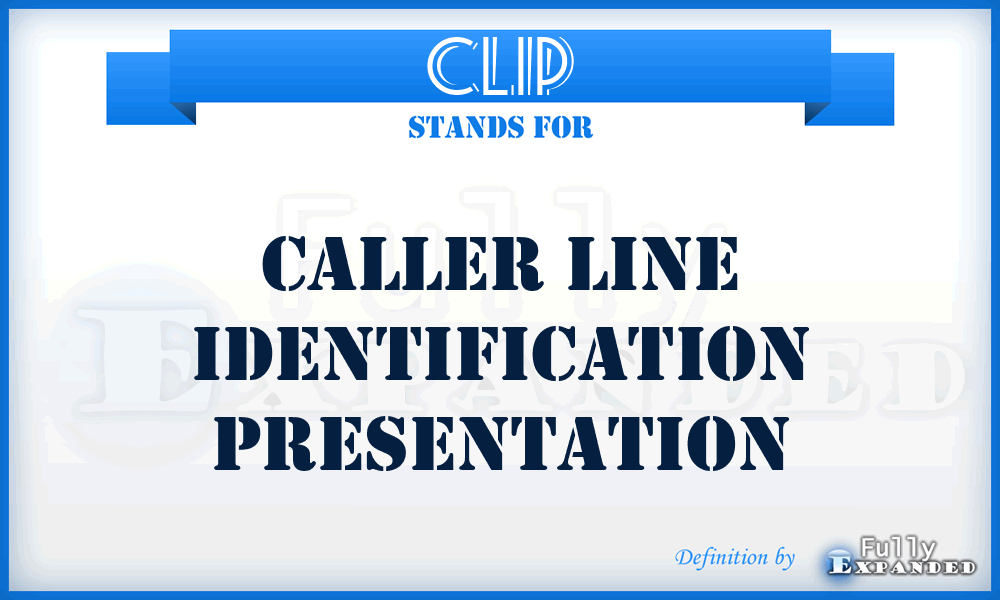 CLIP - Caller Line Identification Presentation