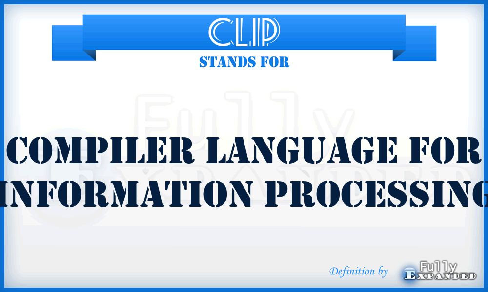 CLIP - compiler language for information processing