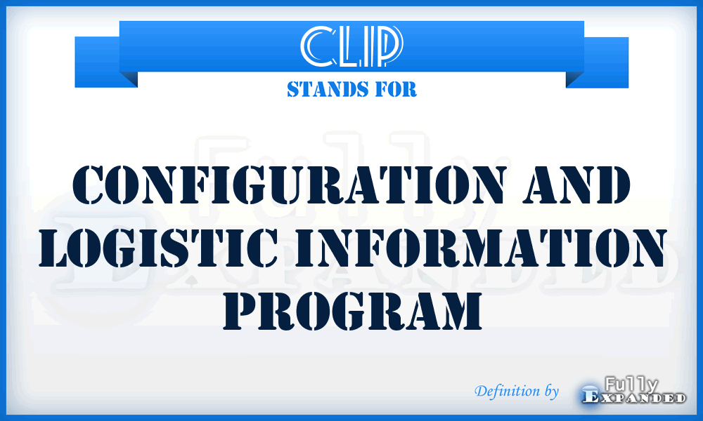 CLIP - configuration and logistic information program