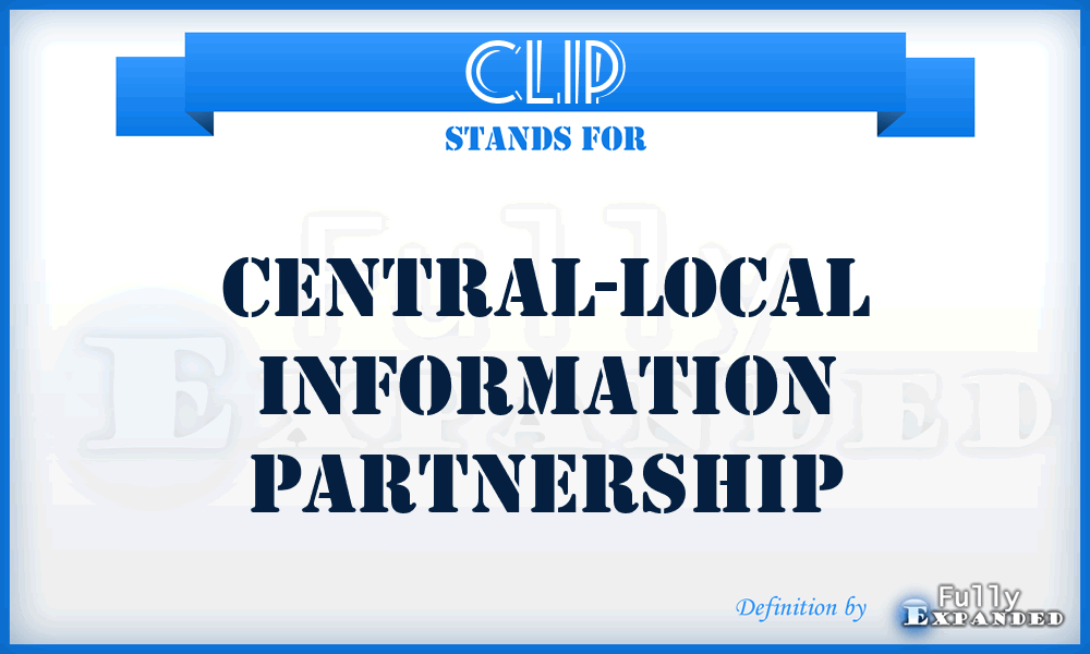 CLIP - central-local information partnership