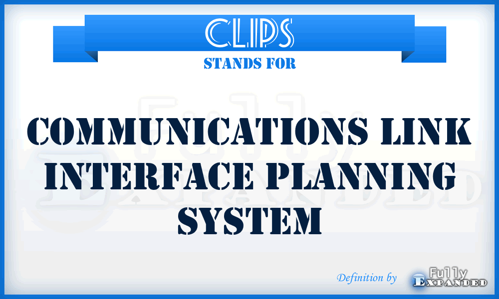 CLIPS - Communications Link Interface Planning System