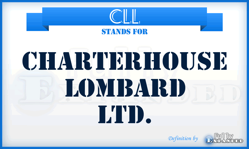 CLL - Charterhouse Lombard Ltd.