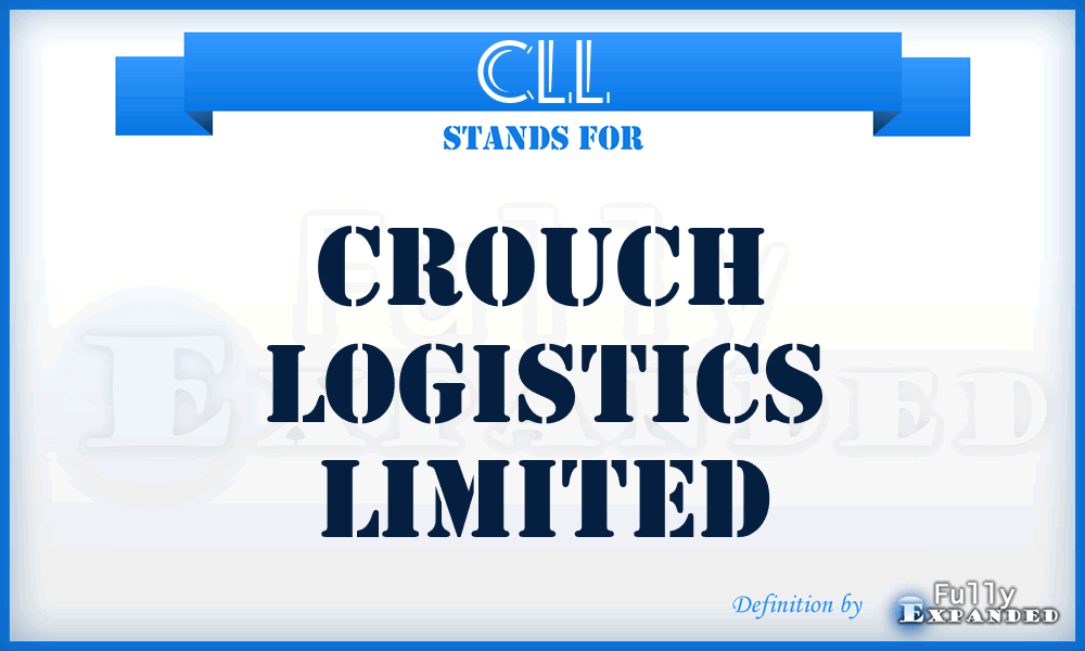 CLL - Crouch Logistics Limited