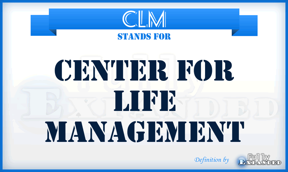 CLM - Center for Life Management