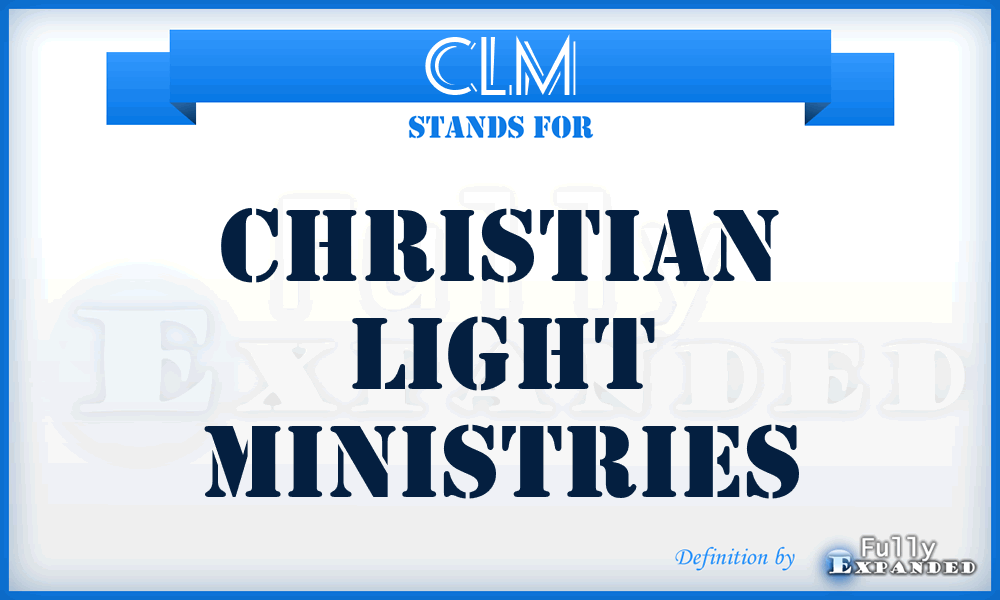 CLM - Christian Light Ministries